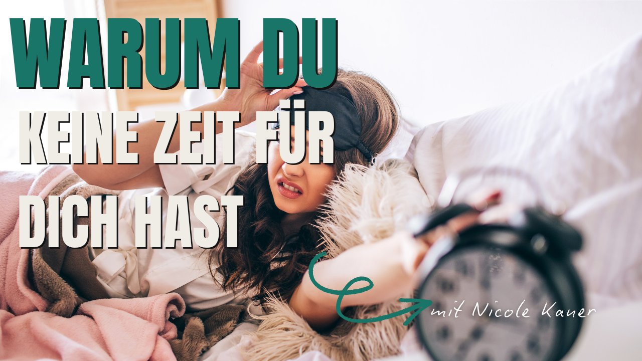 Warum du keine Zeit für dich hast – und was dein Körper dir damit sagen will